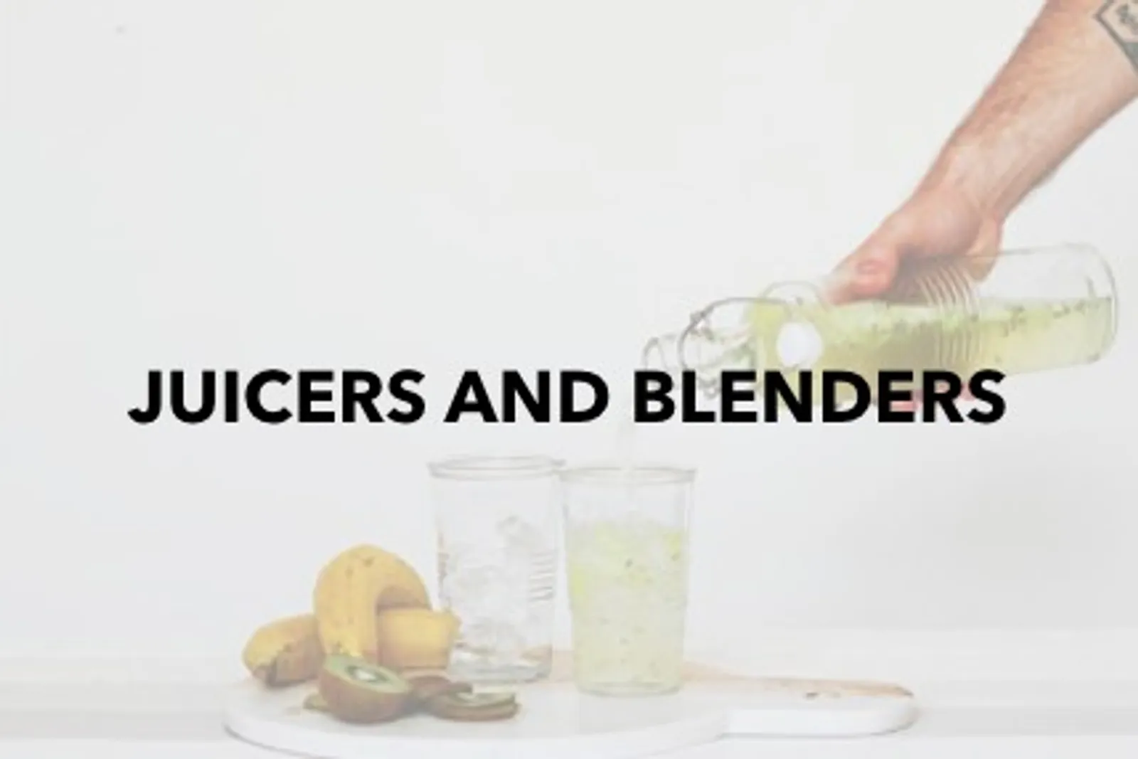 Juicers & Blenders