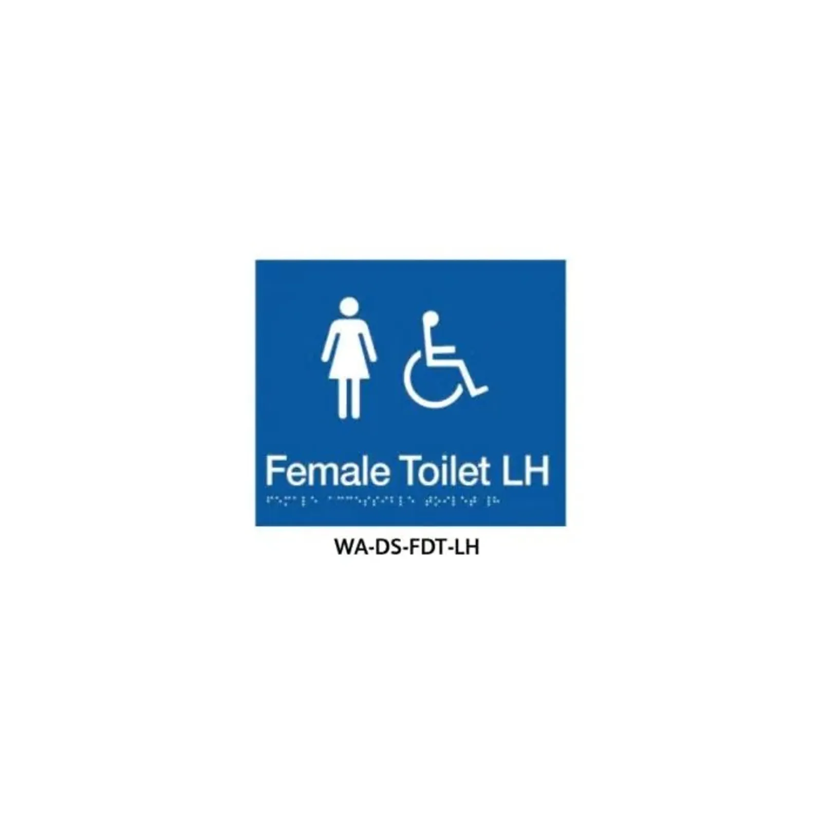 3Monkeez WA-DS-FDT-LH - Braille Sign Female Accessible Toilet LH (Blue)