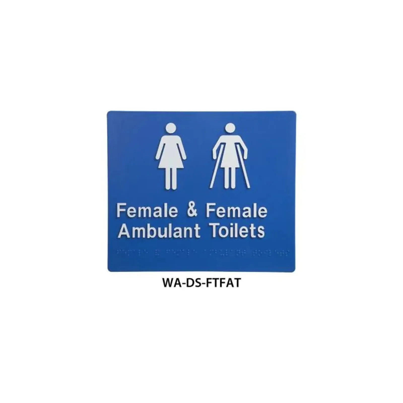 3Monkeez WA-DS-FTFAT - Braille Sign Female and Female Ambulant Toilet (Blue)