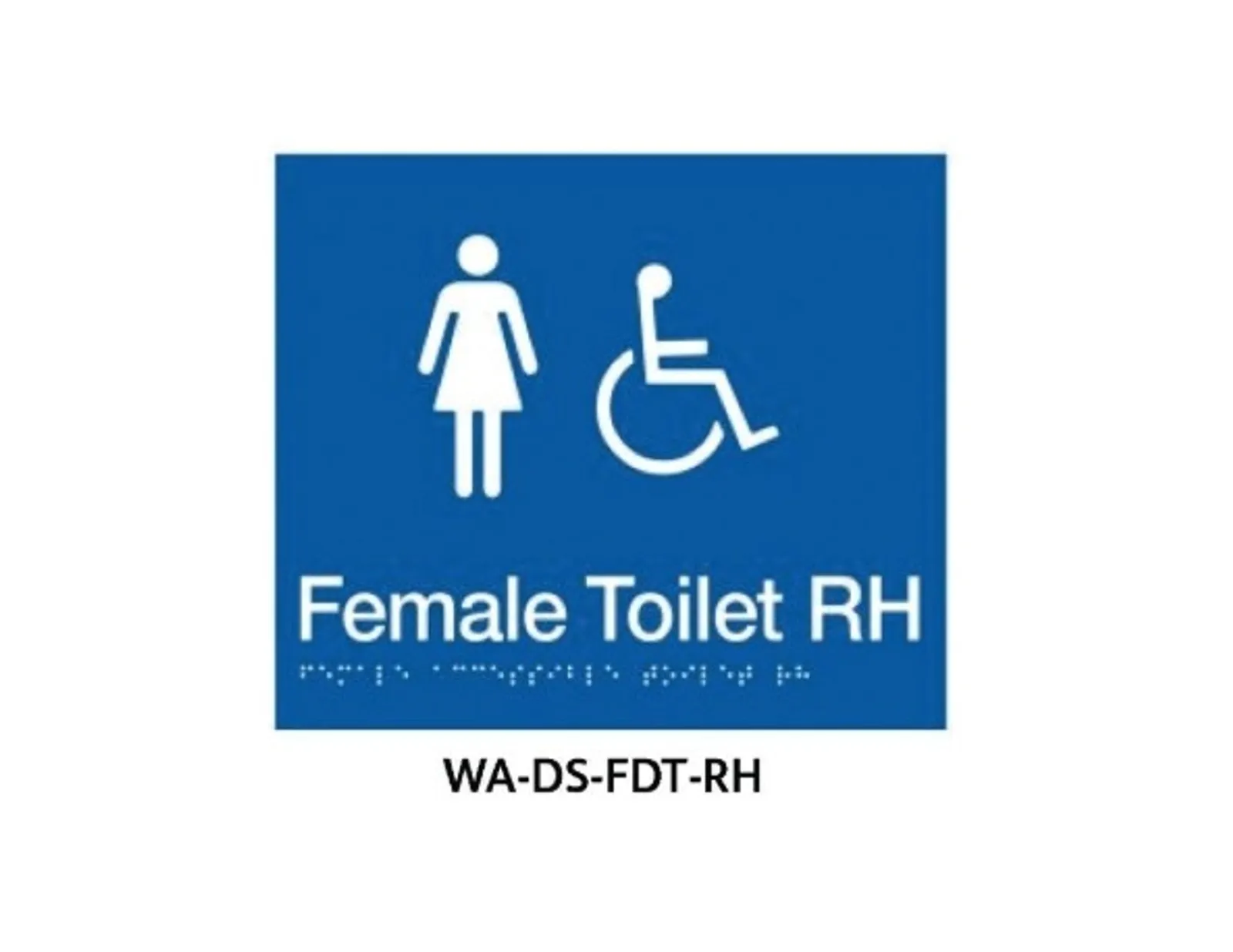 3Monkeez WA-DS-FDT-RH - Braille Sign Female Accessible Toilet RH (Blue)